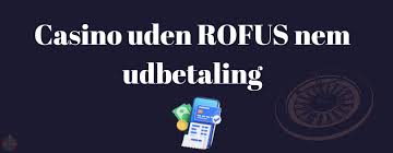 Casinoer uden ROFUS for Danske Spillere -350545230
